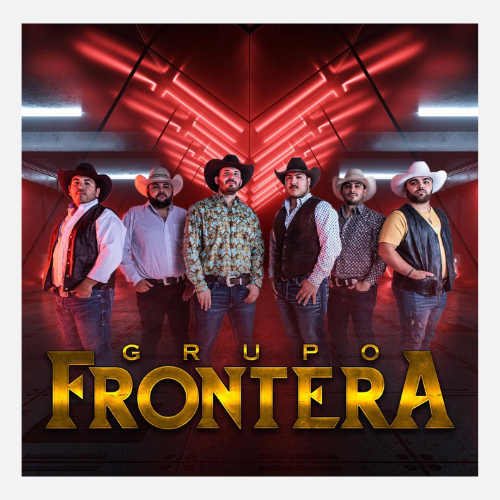 Grupo Frontera El Comienzo Tour